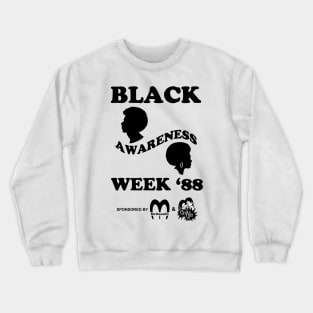 Black Awareness Week '88 Crewneck Sweatshirt